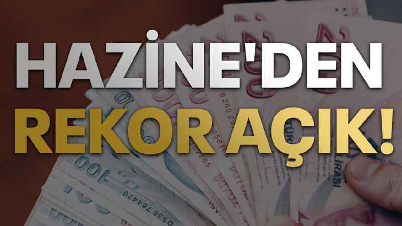 Hazine'den rekor açık!